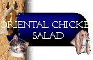 Oriental Chicken
Salad