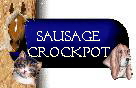 Sausage
Crockpot