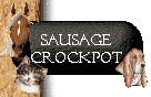 Sausage
Crockpot